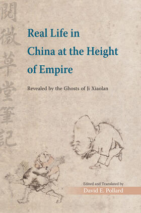 Edited and translated by David E. Pollard |  Real Life in China at the Height of Empire | Buch |  Sack Fachmedien