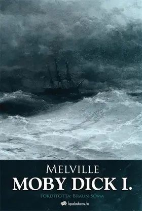 Melville |  Moby Dick I. kötet | eBook | Sack Fachmedien