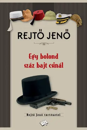 Rejto / Rejto |  Egy bolond száz bajt csinál | eBook | Sack Fachmedien