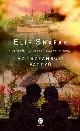 Shafak |  Az isztambuli fattyú | eBook | Sack Fachmedien