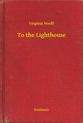 Woolf |  To the Lighthouse | eBook | Sack Fachmedien