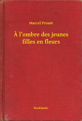 Proust |  À l'ombre des jeunes filles en fleurs | eBook | Sack Fachmedien