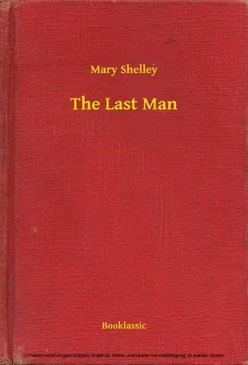 Shelley |  The Last Man | eBook | Sack Fachmedien