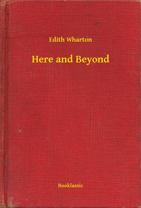 Wharton |  Here and Beyond | eBook | Sack Fachmedien