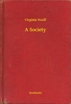 Woolf |  A Society | eBook | Sack Fachmedien