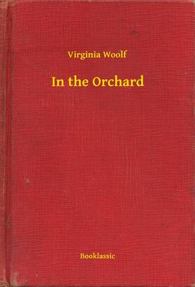 Woolf |  In the Orchard | eBook | Sack Fachmedien