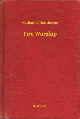 Hawthorne |  Fire Worship | eBook | Sack Fachmedien