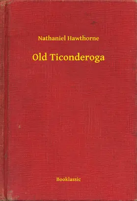 Hawthorne |  Old Ticonderoga | eBook | Sack Fachmedien