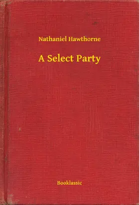 Hawthorne |  A Select Party | eBook | Sack Fachmedien