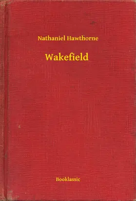 Hawthorne |  Wakefield | eBook | Sack Fachmedien