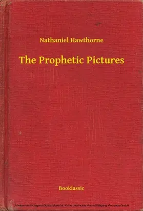 Hawthorne |  The Prophetic Pictures | eBook | Sack Fachmedien