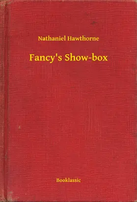 Hawthorne |  Fancy's Show-box | eBook | Sack Fachmedien