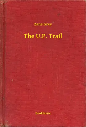 Grey |  The U.P. Trail | eBook | Sack Fachmedien