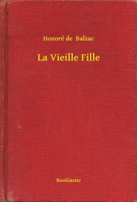 Balzac |  La Vieille Fille | eBook | Sack Fachmedien