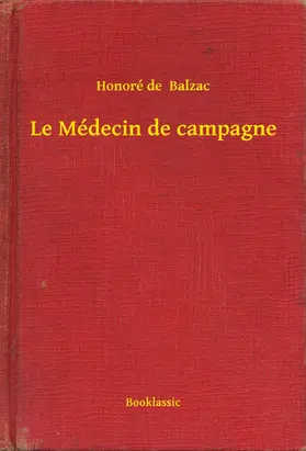 Balzac |  Le Médecin de campagne | eBook | Sack Fachmedien