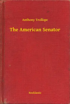 Trollope |  The American Senator | eBook | Sack Fachmedien