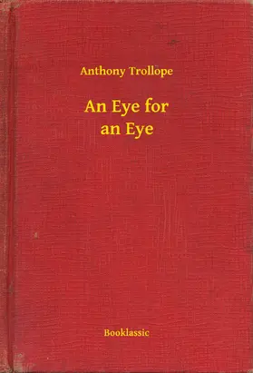 Trollope |  An Eye for an Eye | eBook | Sack Fachmedien