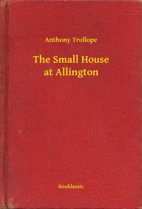 Trollope |  The Small House at Allington | eBook | Sack Fachmedien