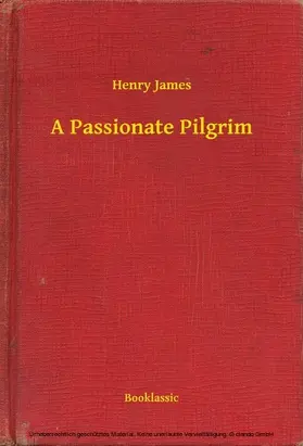 James |  A Passionate Pilgrim | eBook | Sack Fachmedien