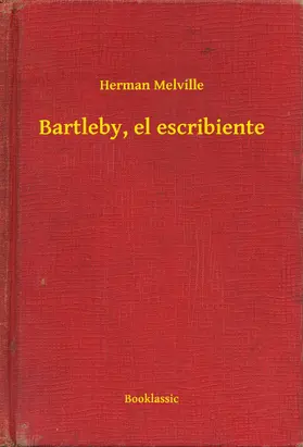 Melville |  Bartleby, el escribiente | eBook | Sack Fachmedien