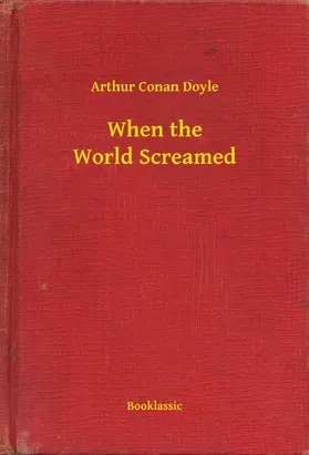 Doyle |  When the World Screamed | eBook | Sack Fachmedien