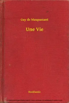 Maupassant |  Une Vie | eBook | Sack Fachmedien