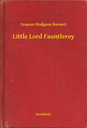 Burnett |  Little Lord Fauntleroy | eBook | Sack Fachmedien