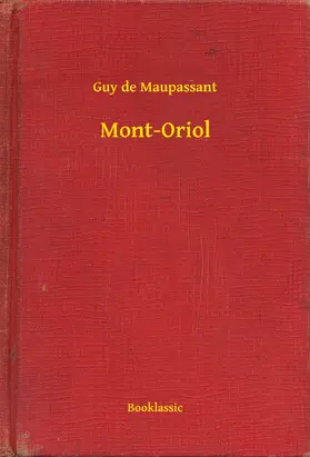 Maupassant |  Mont-Oriol | eBook | Sack Fachmedien