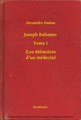 Dumas |  Joseph Balsamo - Tome I - (Les Mémoires d'un médecin) | eBook | Sack Fachmedien