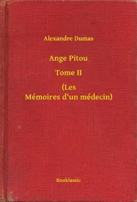 Dumas |  Ange Pitou - Tome II - (Les Mémoires d'un médecin) | eBook | Sack Fachmedien