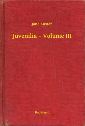 Austen |  Juvenilia – Volume III | eBook | Sack Fachmedien