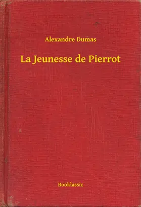 Dumas |  La Jeunesse de Pierrot | eBook | Sack Fachmedien