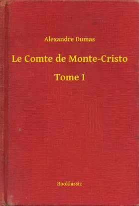 Dumas |  Le Comte de Monte-Cristo - Tome I | eBook | Sack Fachmedien