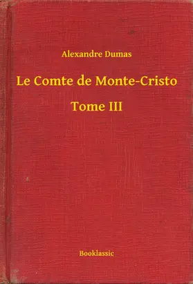 Dumas |  Le Comte de Monte-Cristo - Tome III | eBook | Sack Fachmedien