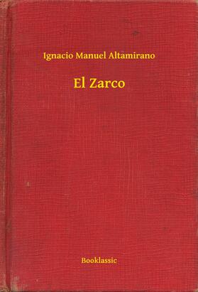 Altamirano |  El Zarco | eBook | Sack Fachmedien