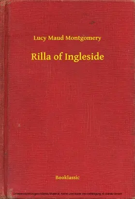 Montgomery |  Rilla of Ingleside | eBook | Sack Fachmedien