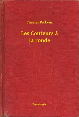 Dickens |  Les Conteurs a la ronde | eBook | Sack Fachmedien