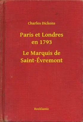 Dickens |  Paris et Londres en 1793 - Le Marquis de Saint-Évremont | eBook | Sack Fachmedien