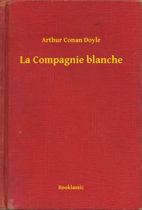 Doyle |  La Compagnie blanche | eBook | Sack Fachmedien