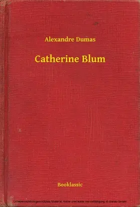 Dumas |  Catherine Blum | eBook | Sack Fachmedien