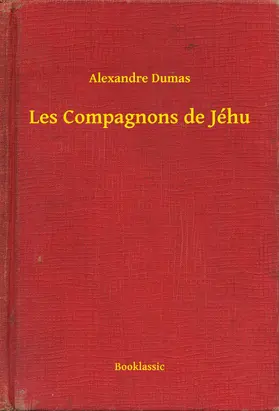 Dumas |  Les Compagnons de Jéhu | eBook | Sack Fachmedien