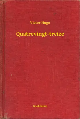 Hugo |  Quatrevingt-treize | eBook | Sack Fachmedien