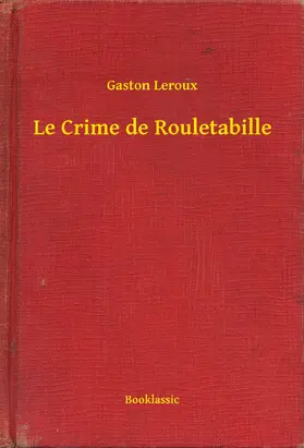 Leroux |  Le Crime de Rouletabille | eBook | Sack Fachmedien