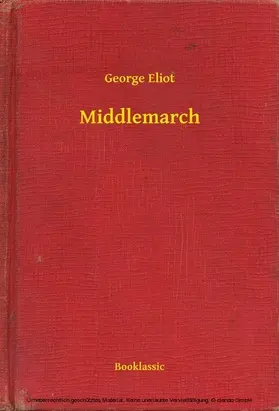 Eliot |  Middlemarch | eBook | Sack Fachmedien