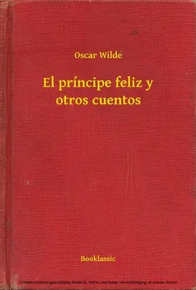 Wilde |  El príncipe feliz y otros cuentos | eBook | Sack Fachmedien