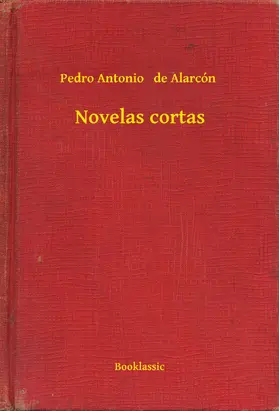 Alarcón |  Novelas cortas | eBook | Sack Fachmedien