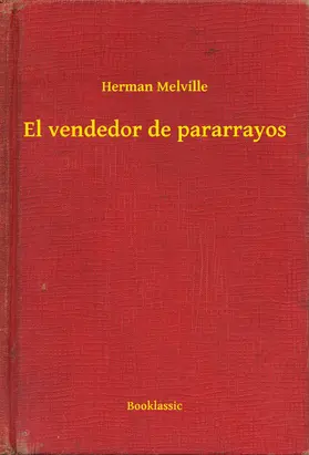 Melville |  El vendedor de pararrayos | eBook | Sack Fachmedien