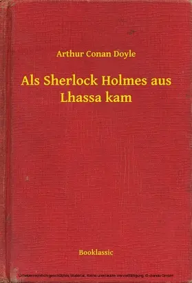 Doyle |  Als Sherlock Holmes aus Lhassa kam | eBook | Sack Fachmedien