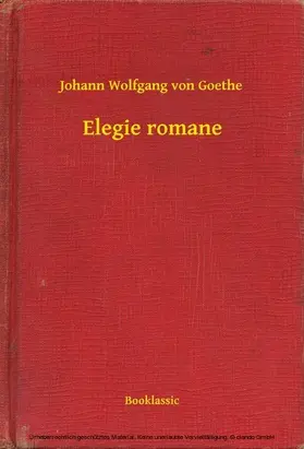 Goethe |  Elegie romane | eBook | Sack Fachmedien