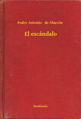 Alarcón |  El escándalo | eBook | Sack Fachmedien